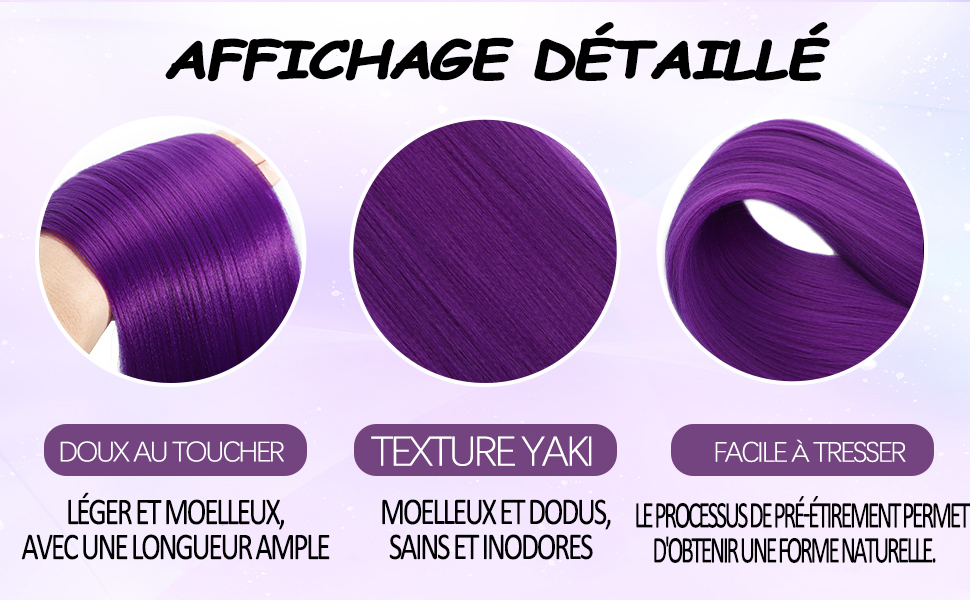 Le texte se lit comme suit : « DOUX AU TOUCHER », « TEXTURE YAKI », « FACILE A TRESSER », « LÉGER ET MOELLEUX », « MOELLEUX ET DODUS ». Échantillons de texture de cheveux violets montrant des fibres capillaires synthétiques douces et corsées dans différentes positions de coiffage.