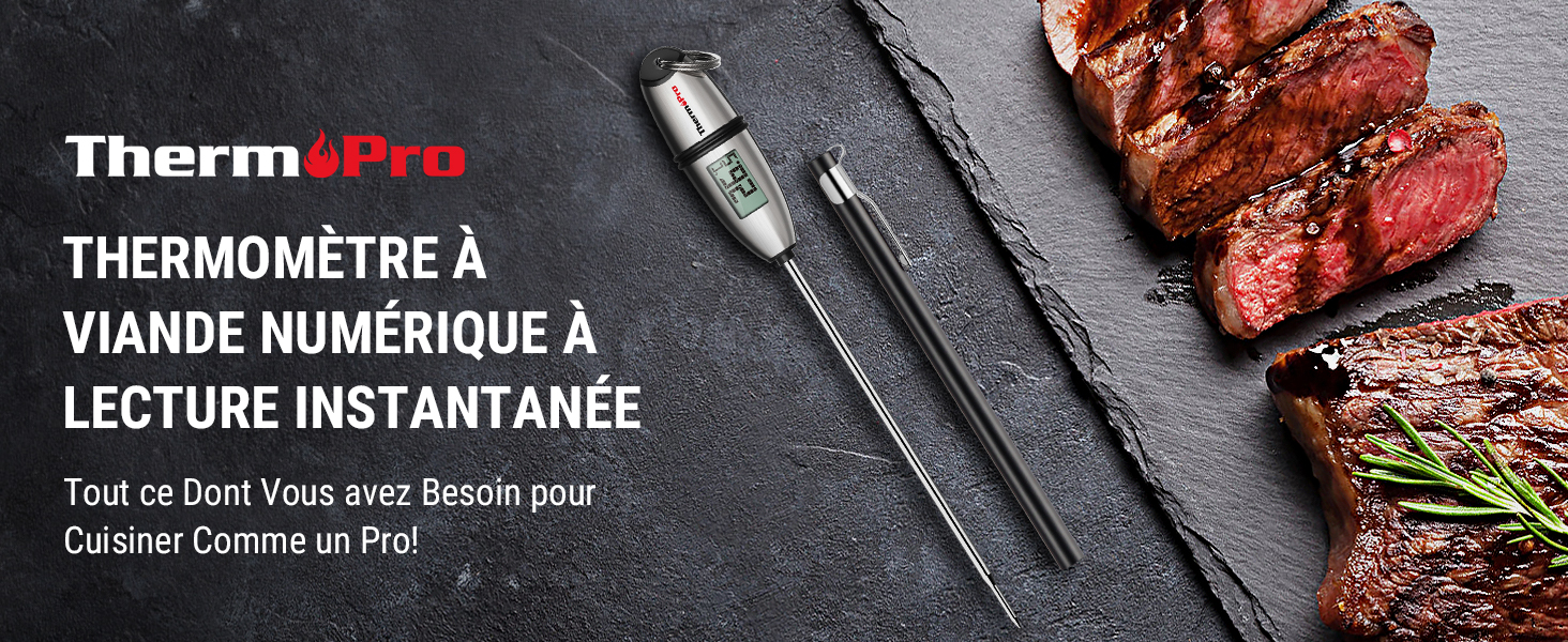 Le texte se lit comme suit : « ThermoPro » et « VIANDE NUMERIQUE A LECTURE INSTANTANEE ». Images de produits contenant un thermomètre à viande numérique montrant l'affichage et l'utilisation de l'appareil.