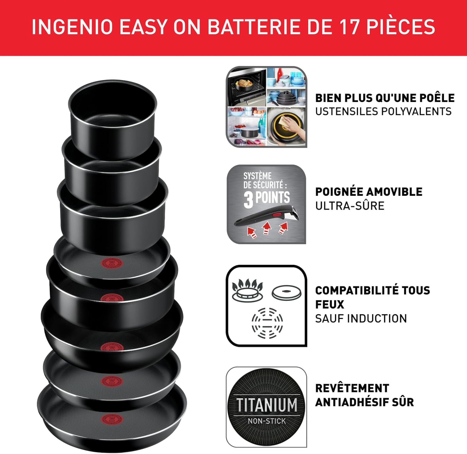 Tefal - Ingenio Easy On - batterie 17 pièces, poêles et casseroles empilables, antiadhésif, lave-vaisselle, L1599702