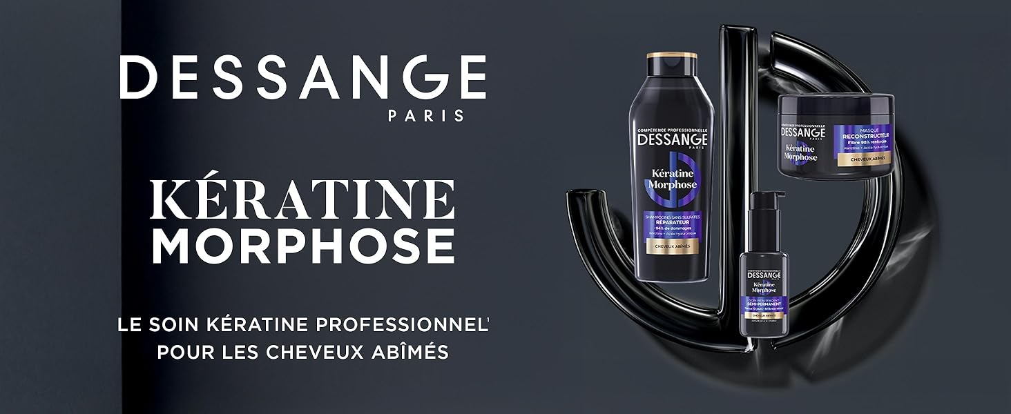 Le texte indique « DESSANGE PARIS » et « KERATINE MORPHOSE POUR LES CHEVEUX ABÎMÉS ». Gamme de produits de soins capillaires professionnels sur fond foncé avec des bouteilles étiquetées en bleu.