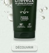 Le texte indique « CHEVEUX » et « DECOUVRIR ». Emballage du produit vert foncé sur fond blanc avec des gouttelettes d'eau, identique à l'image 2.